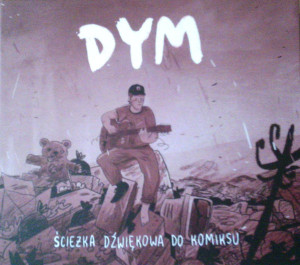 Okładka albumu Dym Ścieżka Dźwiękowa Do Komiksu