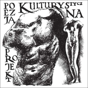 Okładka albumu Projekt Poezja Kulturystyczna