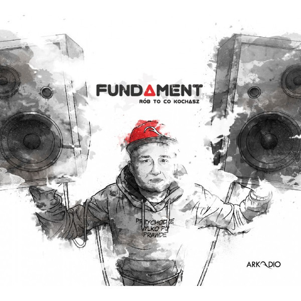 Okładka albumu Fundament Rób To Co Kochasz