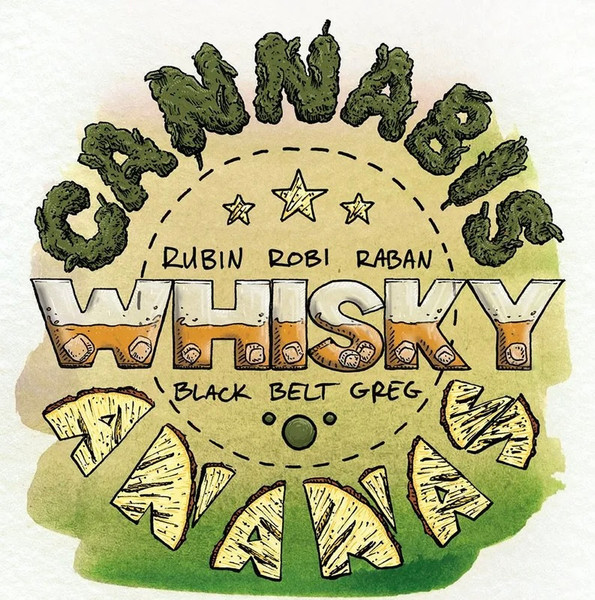 Okładka albumu Cannabis Whisky Ananas