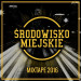 Środowisko Miejskie - Mixtape 2016