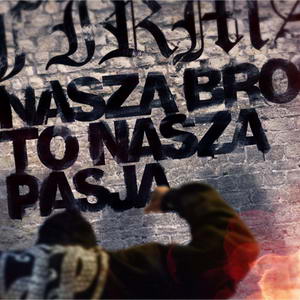 Okładka albumu Nasza Broń To Nasza Pasja