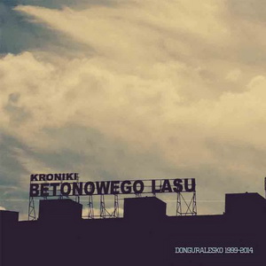 Okładka albumu Kroniki betonowego lasu