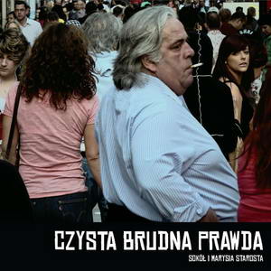 Okładka albumu Czysta brudna prawda